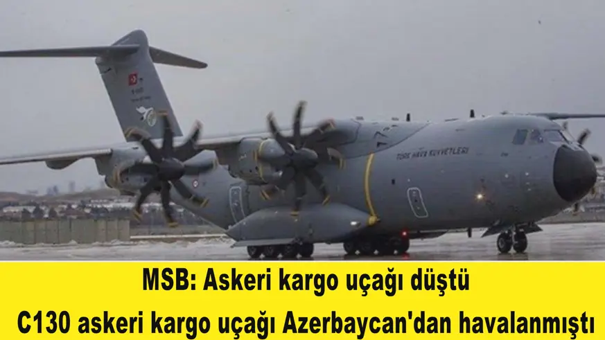 MSB: Askeri kargo uçağı düştü