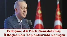 AK Parti Genişletilmiş İl Başkanları Toplantısı