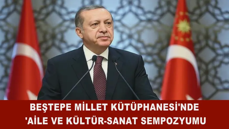 'AİLE VE KÜLTÜR-SANAT SEMPOZYUMU