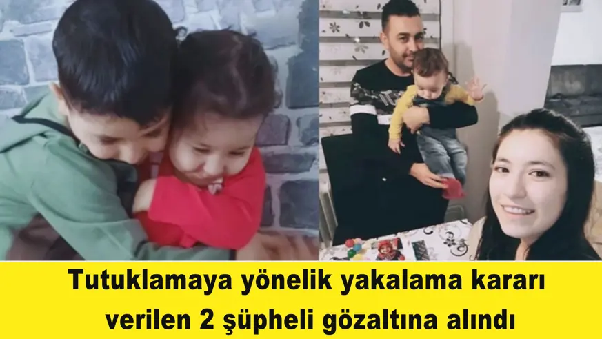 2 şüpheli gözaltına alındı