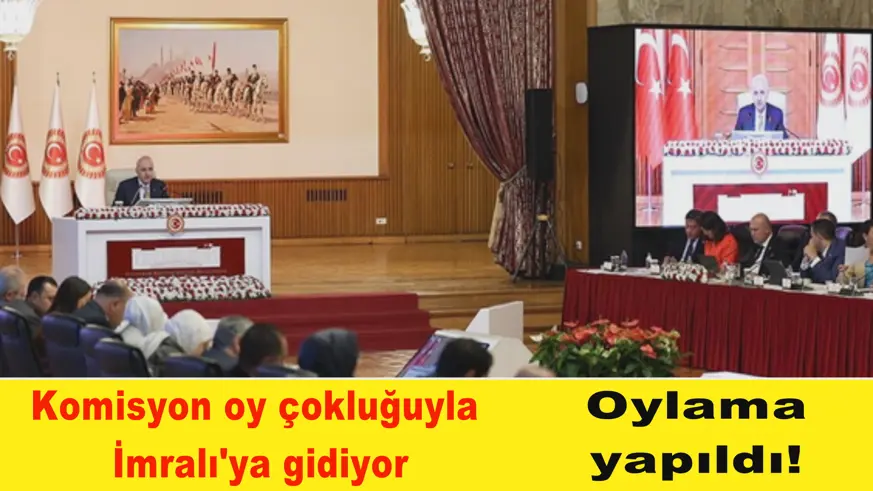 Komisyon oy çokluğuyla  İmralı'ya gidiyor