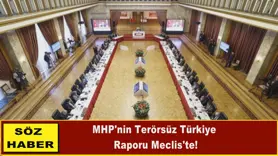 MHP'nin Terörsüz Türkiye  Raporu Meclis'te!
