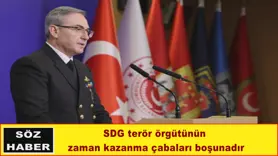 SDG terör örgütünün  zaman kazanma çabaları boşunadır