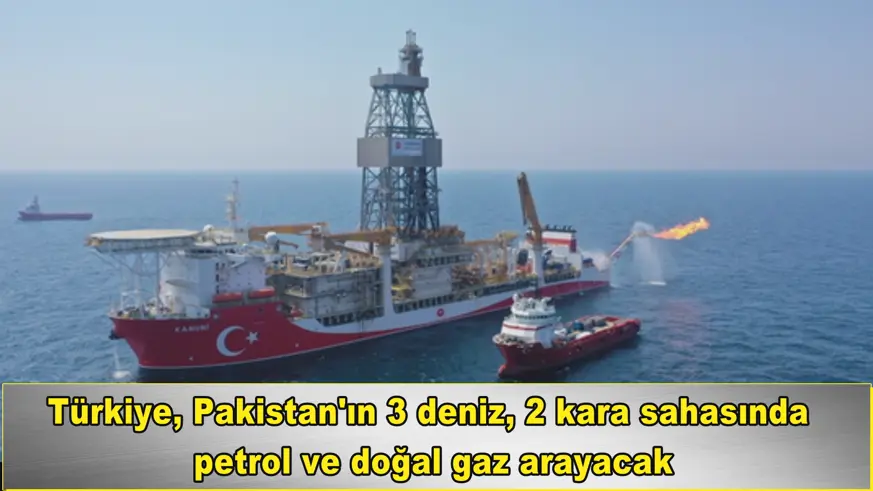 Türkiye,  petrol ve doğal gaz arayacak
