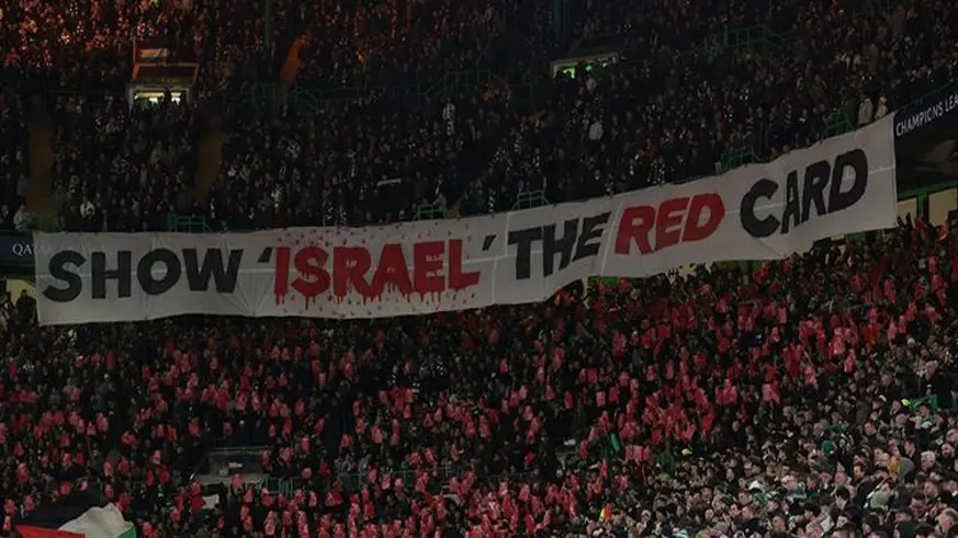 Celtic taraftarlarından İsrail'e 