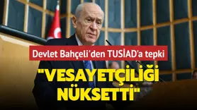 Bahçeli’den TÜSİAD çıkışı