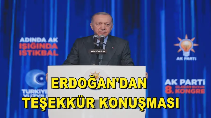 Erdoğan'dan teşekkür konuşması