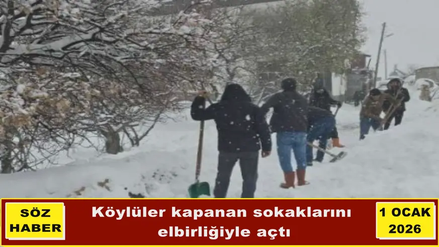 Köylüler kapanan sokaklarını  elbirliğiyle açtı