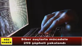 259 şüpheli yakalandı