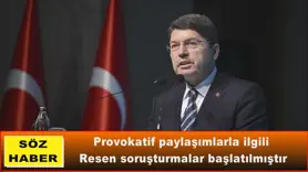 Provokatif paylaşımlarla ilgili  Resen soruşturmalar başlatılmıştır