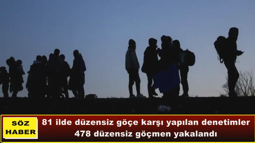478 düzensiz göçmen yakalandı