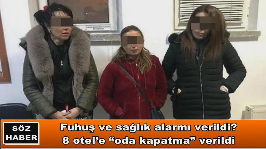 Fuhuş ve sağlık alarmı verildi?