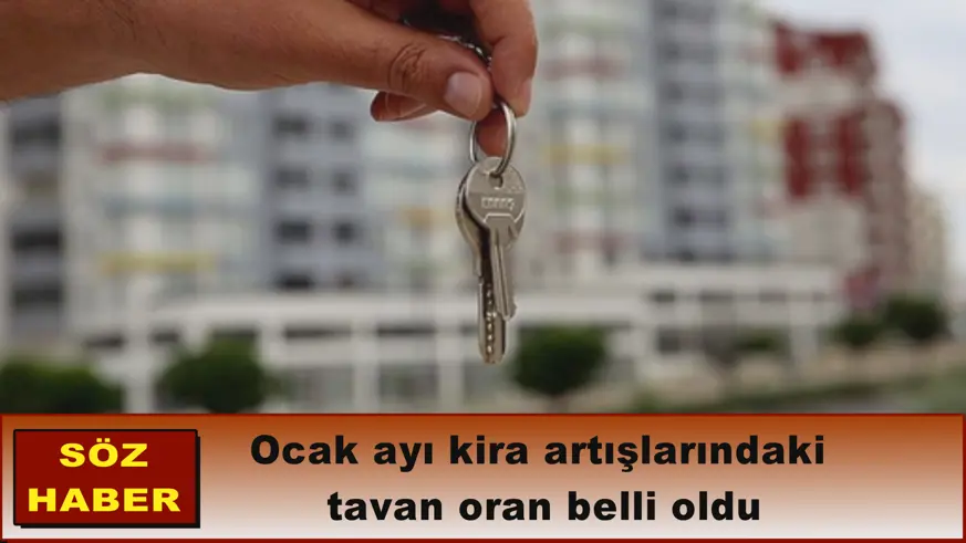 Ocak ayı kira artış tavanı belli oldu