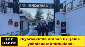 67 şahıs  yakalanarak tutuklandı