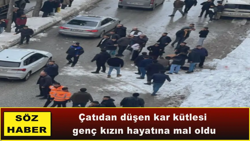 Çatıdan düşen kar kütlesi  genç kızın hayatına mal oldu