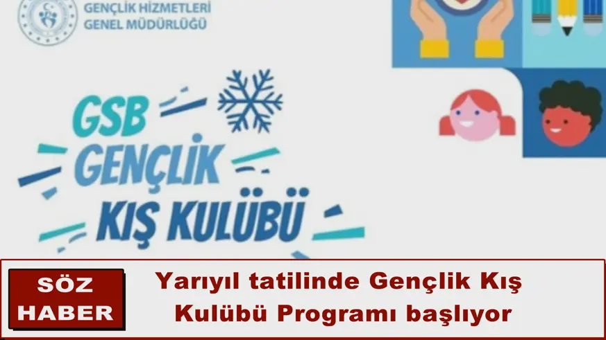 Yarıyıl tatilinde Gençlik Kış  Kulübü Programı başlıyor
