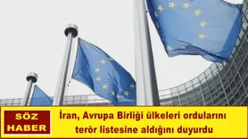 İran, Avrupa Birliği ülkeleri ordularını terör listesine aldığını duyurdu