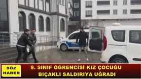 Bıçaklı saldırıya uğrayan kız öğrenci yaralandı