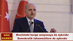 Meclisteki kavga anayasaya aykırıdır