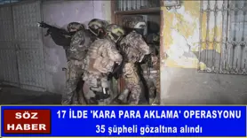 17 ilde 'kara para aklama' operasyonu