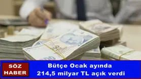 Bütçe Ocak ayında 214,5 milyar TL açık verdi