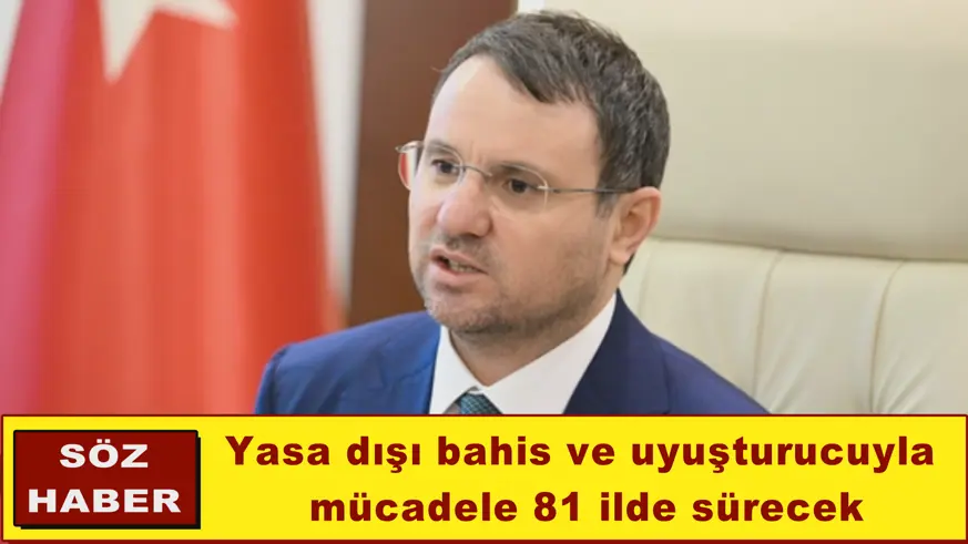 Yasa dışı bahis ve uyuşturucuyla  mücadele 81 ilde sürecek