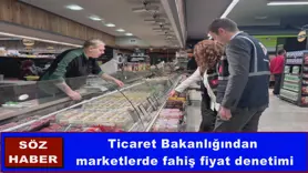 Ticaret Bakanlığından  marketlerde fahiş fiyat denetimi