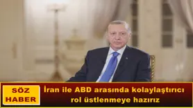 İran ile ABD arasında kolaylaştırıcı  rol üstlenmeye hazırız