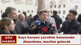 Suça karışan çocuklar konusunda  düzenleme, meclise gelecek