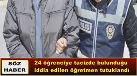 24 öğrenciye tacizde bulunduğu  iddia edilen öğretmen tutuklandı